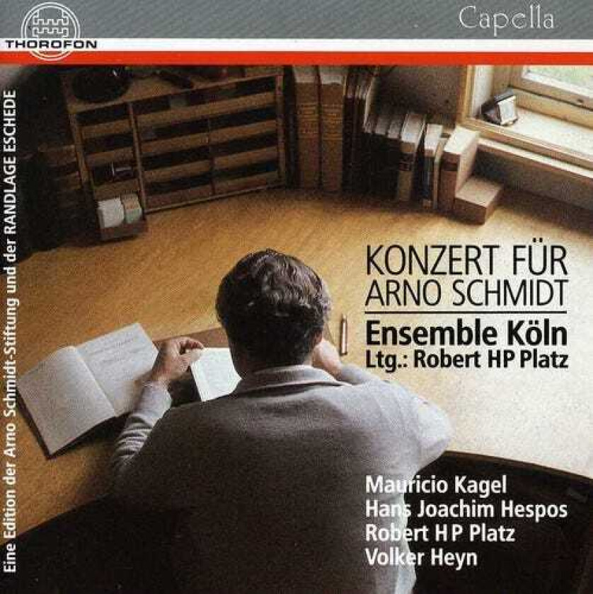 Kagel, Robert Platz Concert For Arno Schmidt CD