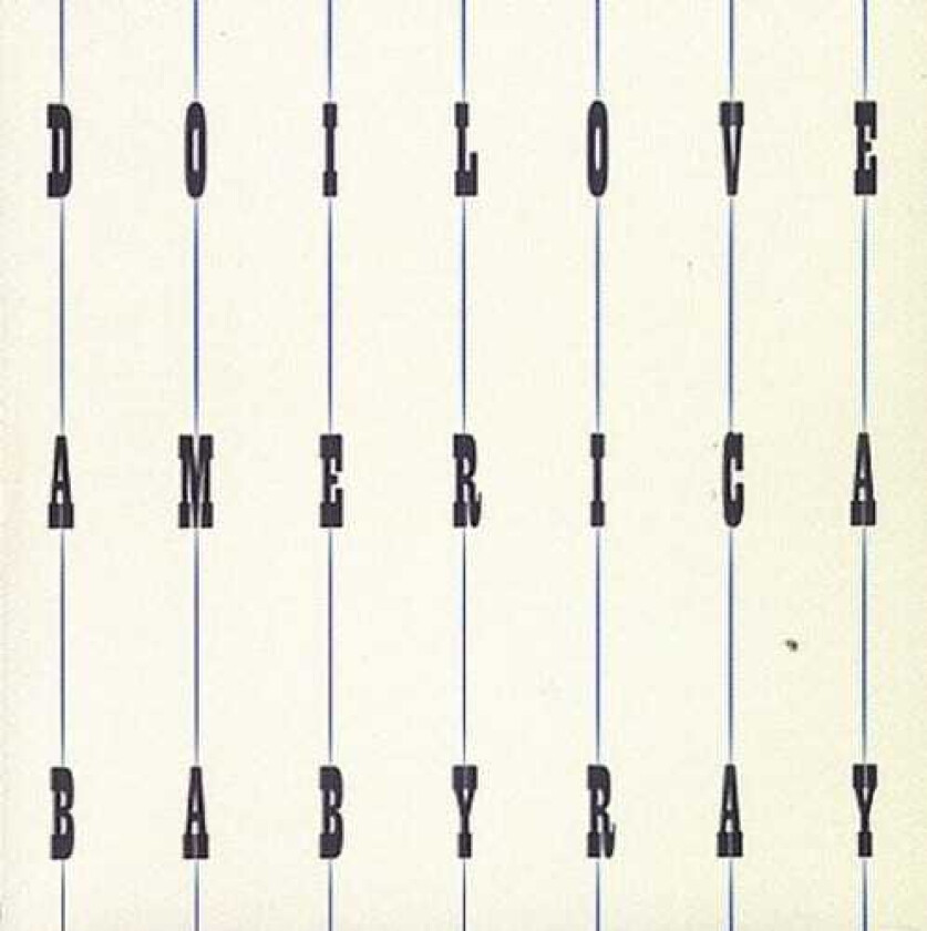 Baby Ray Do I Love America CD