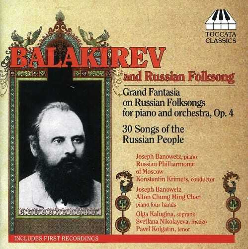 Joseph Banowetz, Alton Chan, Olga Kalugina, Pavel Kolgatin, Svetlana Nikolayeva, Russian Anonymous, Russian Traditional Balakirev Russian Folksong CD