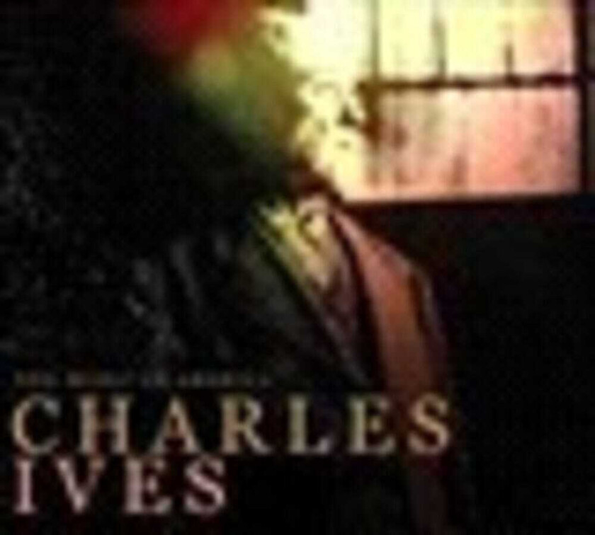 Diverse Artister Music Of America: Charles Ives CD