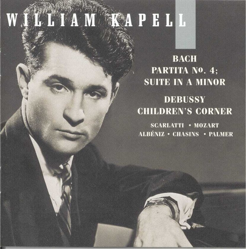 William Kapell Volume 6: Partita 4 / Suite In A Minor CD