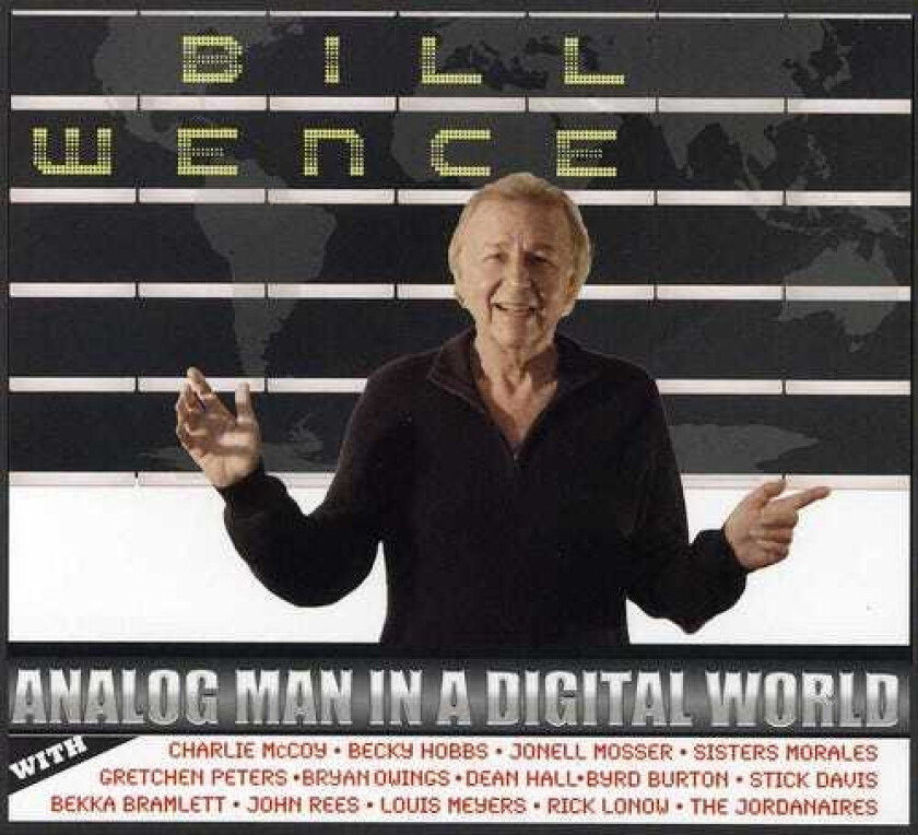 Bill Wence Analog Man In A Digital World CD
