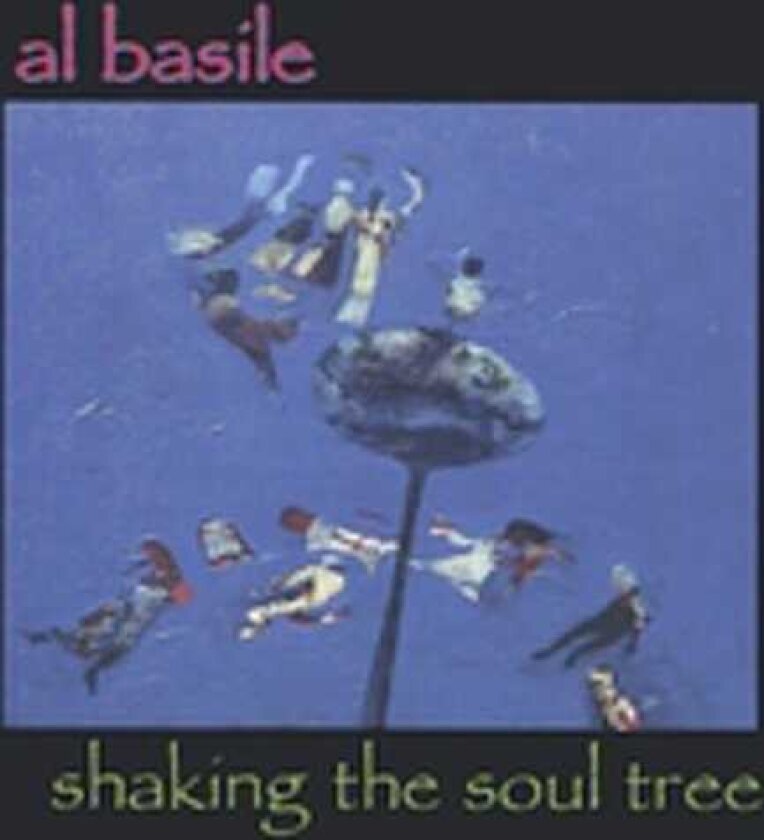 Al Basile Shaking The Soul Tree CD