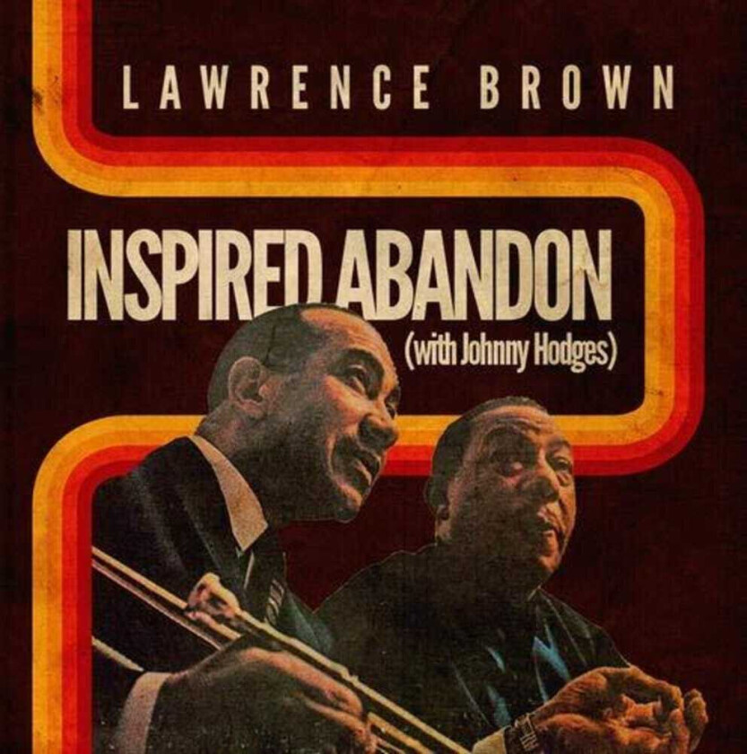 Lawrence Brown Inspired Abandon CD