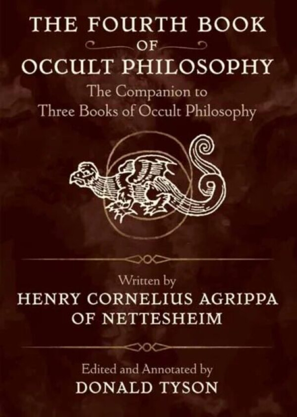 The Fourth Book of Occult Philosophy av Henry Cornelius Agrippa, Donald Tyson