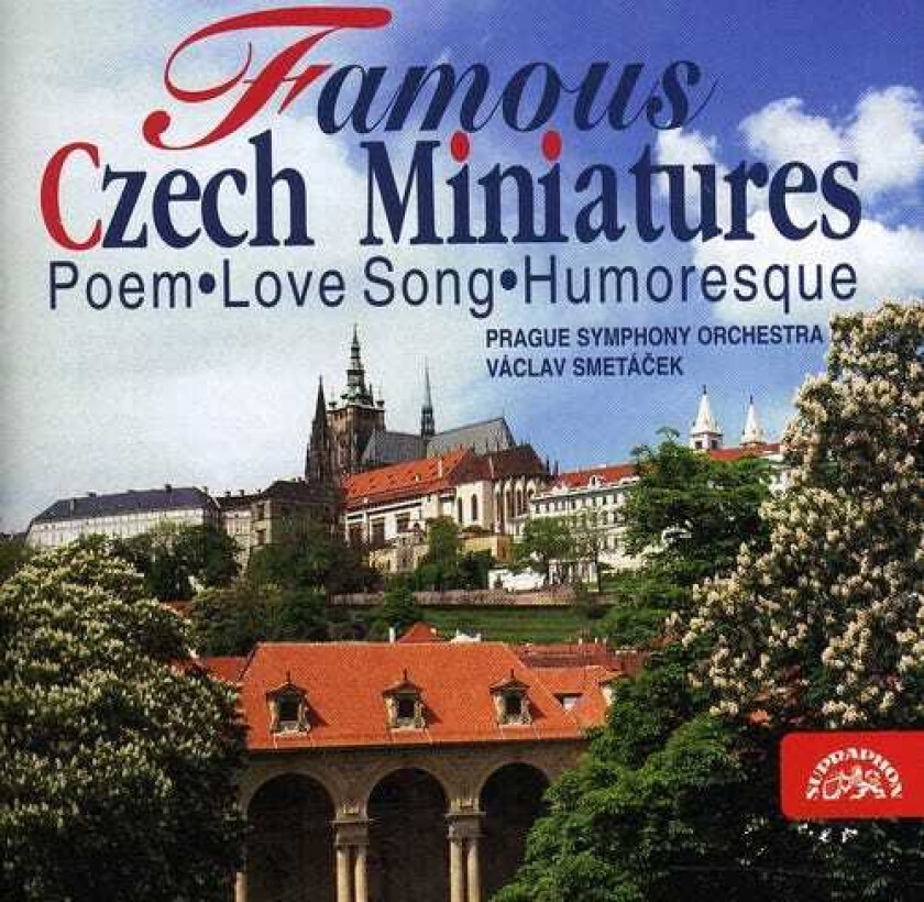 The Prague Symphony, Josef Bohuslav Foerster, Karel Kovarovic, Oskar Nedbal, Zdenek Fibich Famous Czech Miniatures: Fibich, Dvorak, Janacek CD