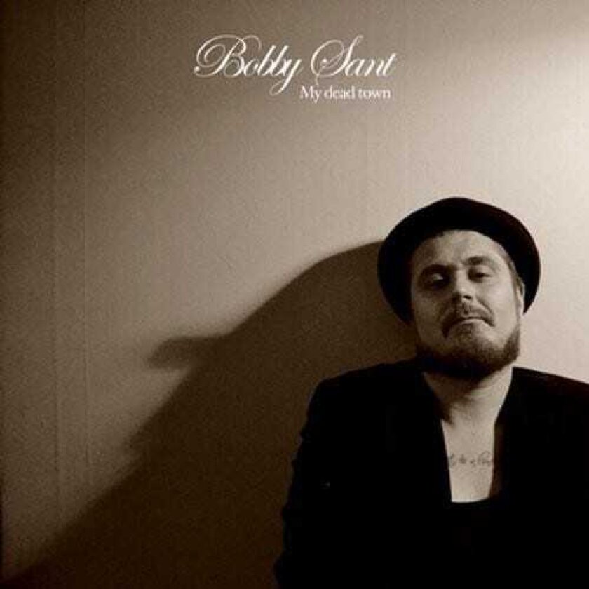 Bobby Sant My Dead Town CD