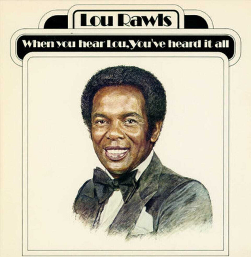 Lou Rawls When You Hear Lou, Youve Heard It All CD