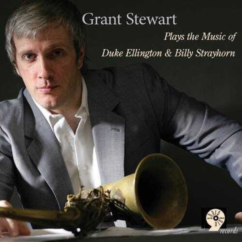 Grant Stewart Plays Music Of Duke Ellington & Billy Strayhorn CD