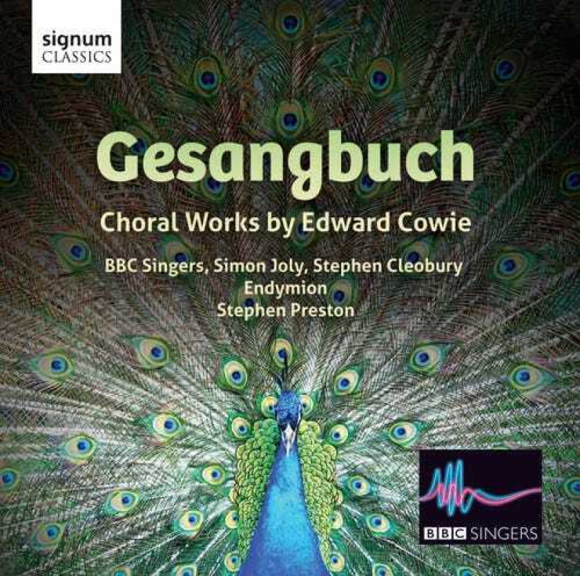 BBC SINGERS, Stephen Preston Gesangbuch: Choral Works By Edward Cowie CD