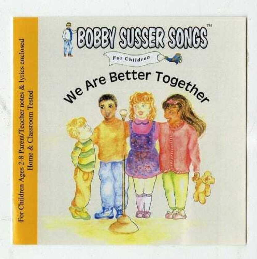 Bobby Susser Singers We Are Better Together CD