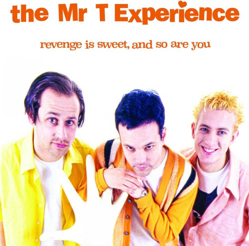 The Mr. T Experience Revenge Is Sweet & So Are You CD