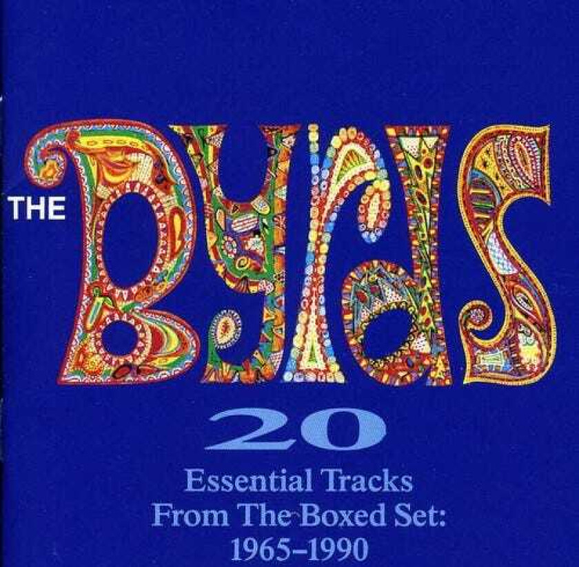 The Byrds 20 Essential Tracks From The Boxed Set 19651990 CD