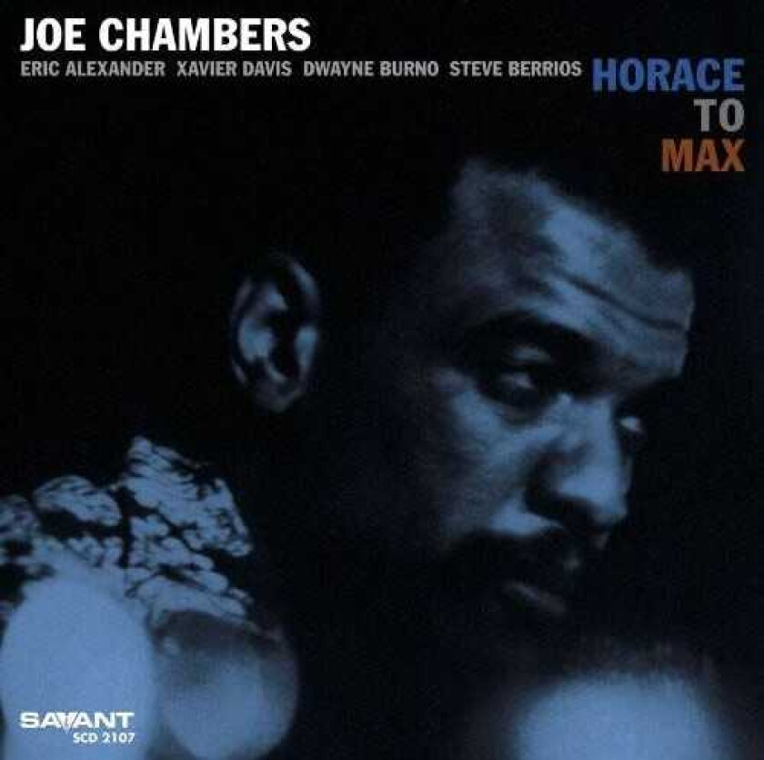Joe Chambers Horace To Max CD