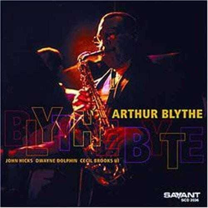 Arthur Blythe Blythe Byte CD