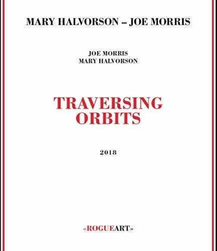 Mary Halvorson, Joe Morris Traversing Orbits CD