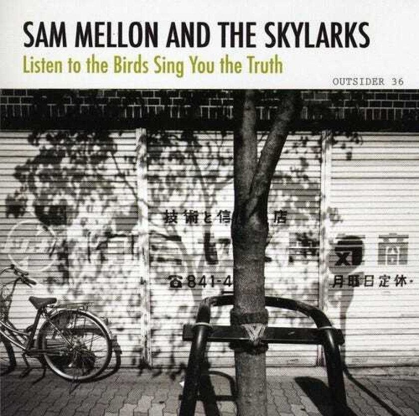 Sam Mellon Listen To The Birds Sing You The Truth CD
