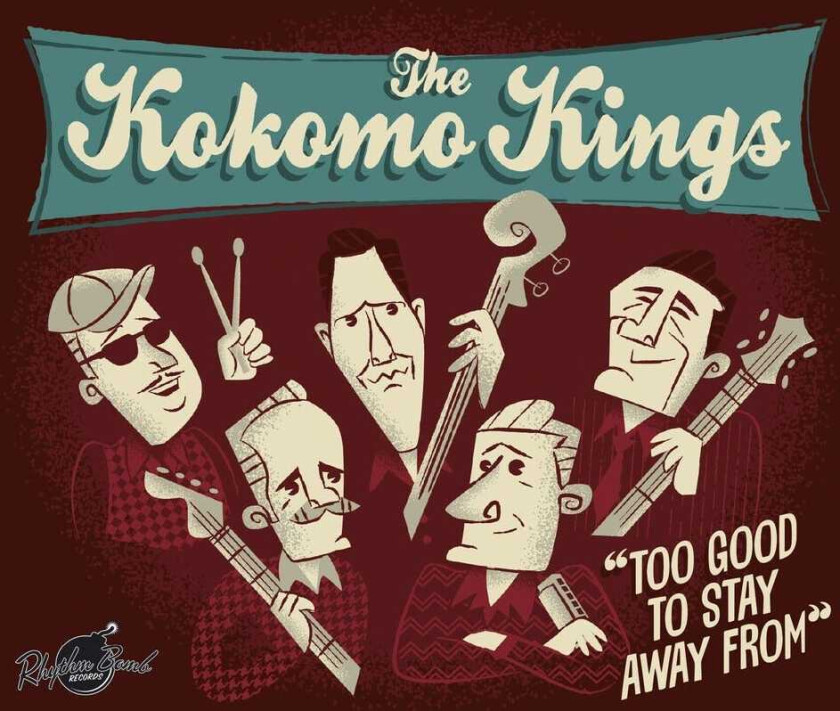 Kokomo Kings To Good To Stay Away From CD