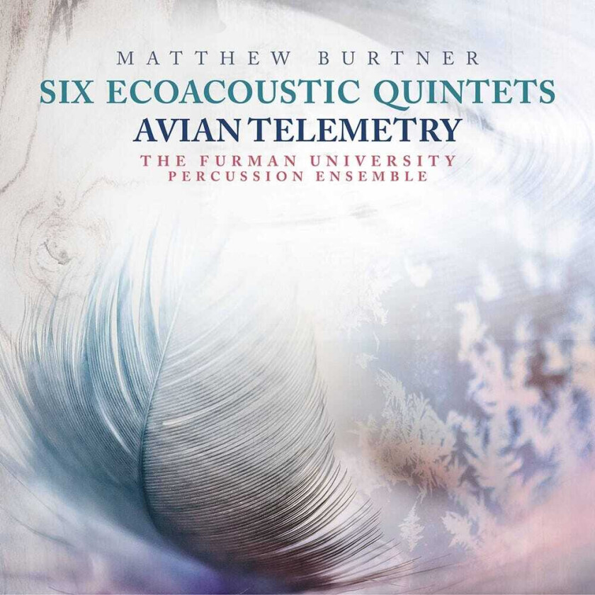 The Furman University Percussion Ensemble Six Ecoacoustic Quintets CD