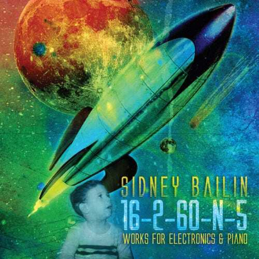 Sidney Bailin, Karolina Rojahn Sidney Bailin: 16260n5 CD