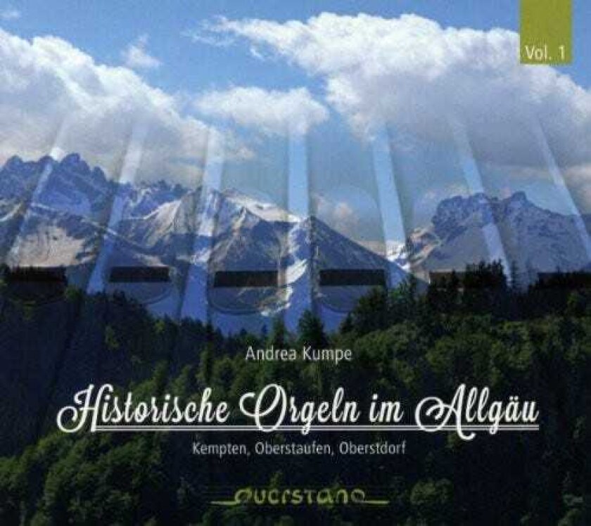 Andrea Kumpe Historical Organs In Allgau 1 CD