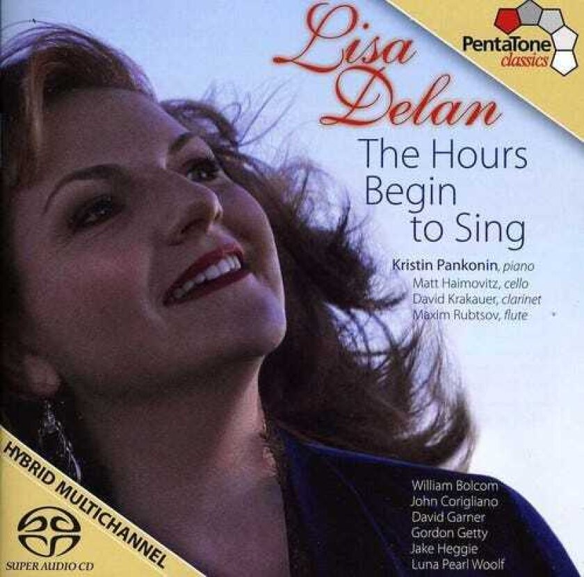 Lisa Delan, David Krakauer, Kristin Pankonin, Matt Haimovitz, Matteo Gofriller, Maxim Rubtsov, David Garner, Jake Heggie, John Corigliano, William Bolcom Hours Begin To Sing CD