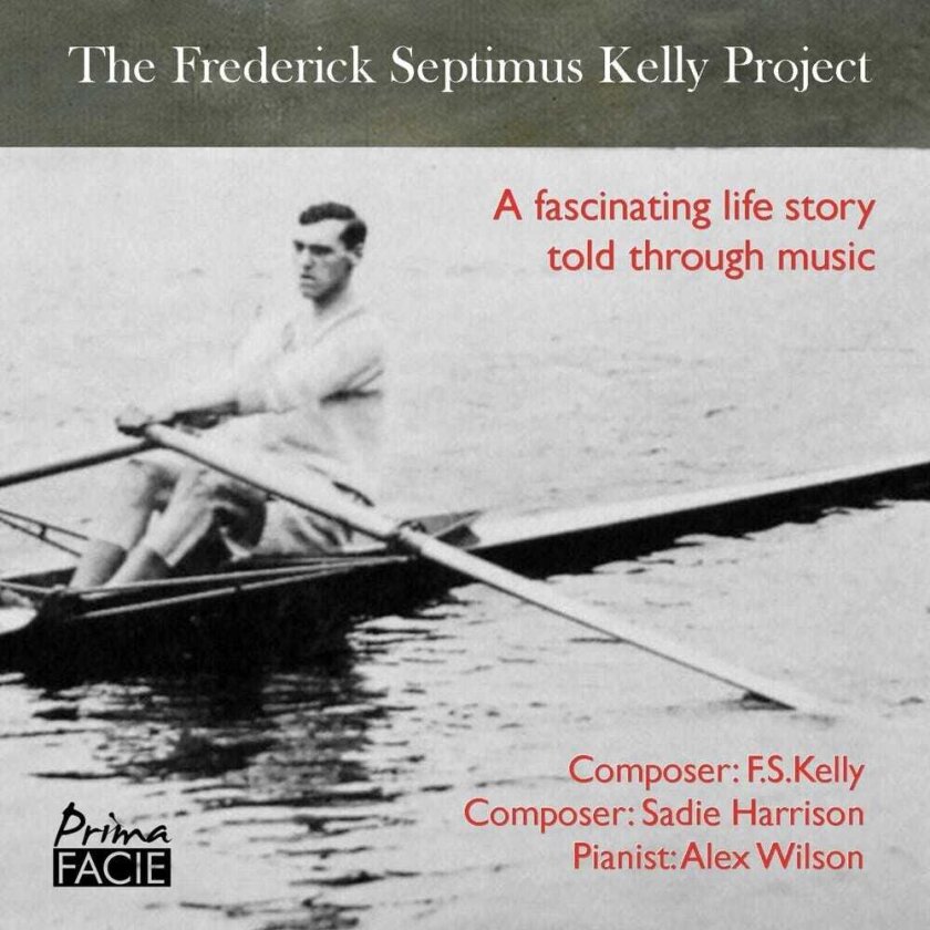 Alex Wilson Frederick Septimus Kelly Project CD