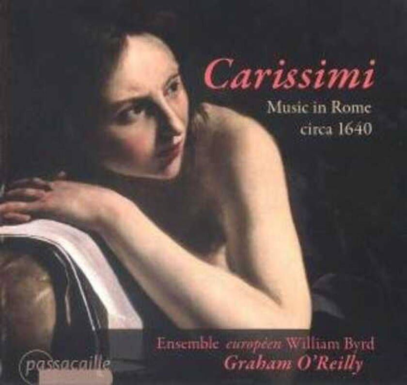 Ensemble William Byrd, Alena Dantcheva, VINCENT BOUCHOT, Giacomo Carissimi, Girolamo Frescobaldi, Luigi Rossi, Marco Marazzoli, Michelangelo Rossi, Paolo Quagliati Music In Rome Ca 1640 CD