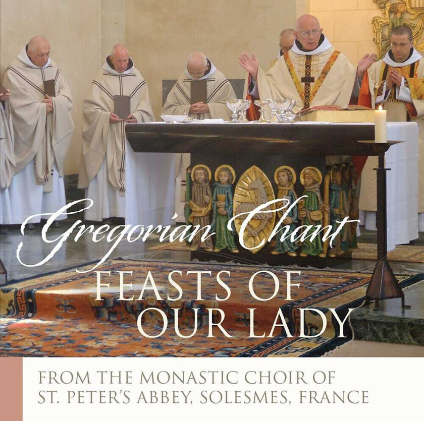The Monks Of Solesmes Feasts Of Our Lady CD
