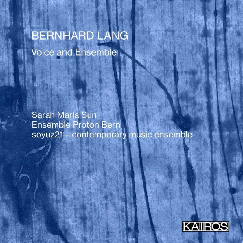 Sarah Maria Sun Bernhard Lang: Voice And Ensemble CD