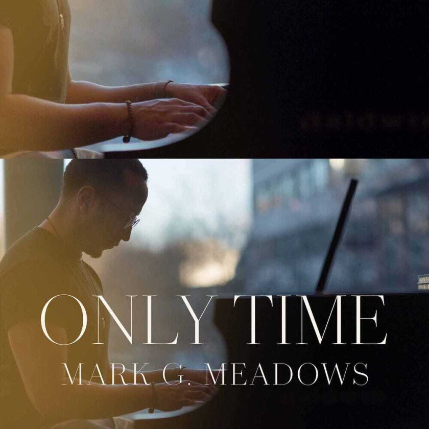 Mark G. Meadows Only Time CD
