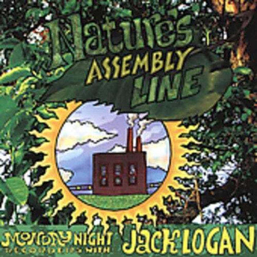 Jack Logan Nature's Assembly Line CD