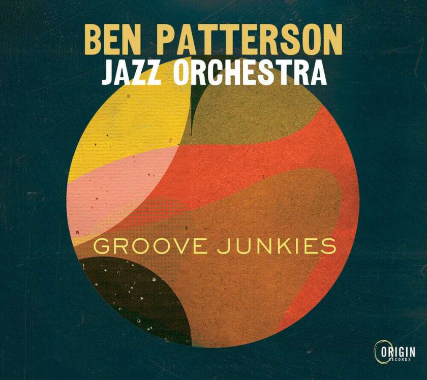Ben Jazz Orchestra Patterson Groove Junkies CD