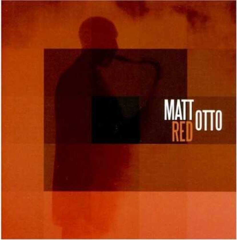 Matt Otto Red CD