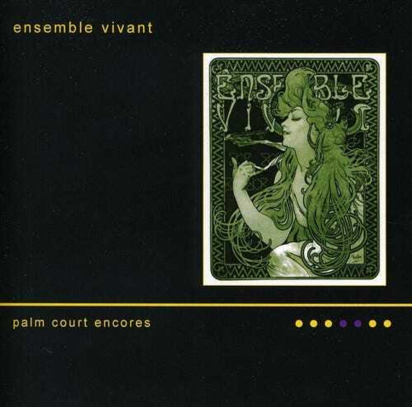 Ensemble Vivant, Andrew Lloyd Webber, Catherine Wilson, Jacob Gade, Jerome Kern, Joseph Lamb, JosephHector Fiocco, Scott Joplin, Vittorio Monti Palm Court Encores CD