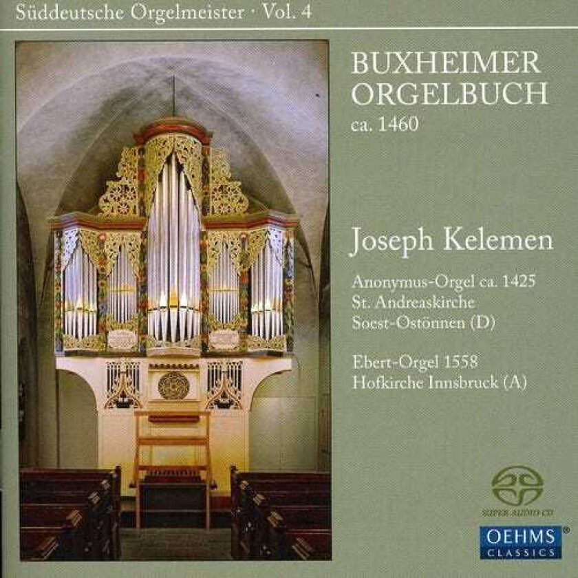Joseph Kelemen, Buxheimer Orgelbuch Anonymous, RECORDED SOUND Sueddeutsche Orgelmeister 4 CD