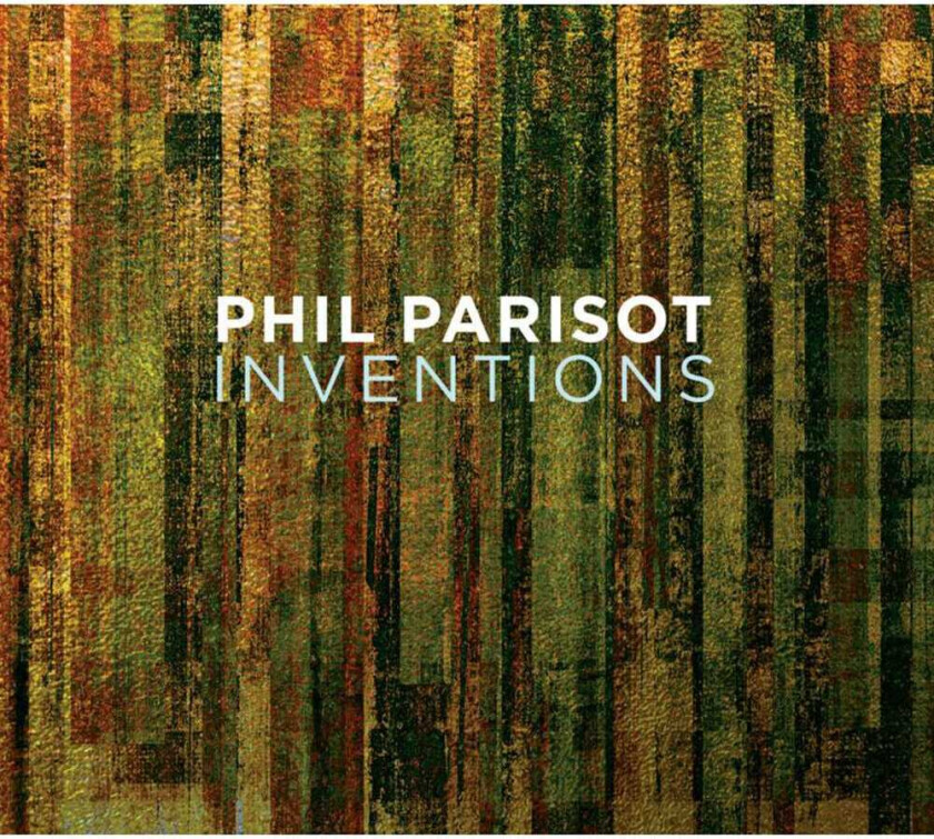 Phil Parisot Inventions CD