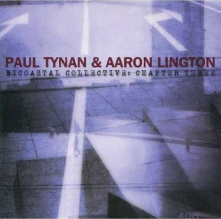 Paul Tynan Bicoastal Collective: Chapter 3 CD
