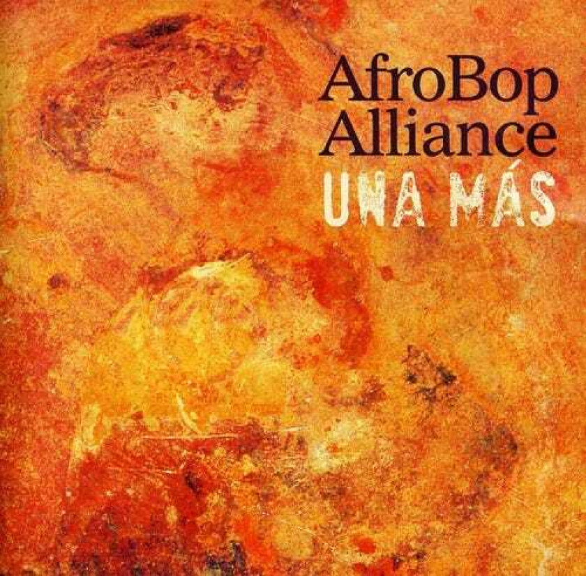 Afro Bop Alliance Una Mas CD