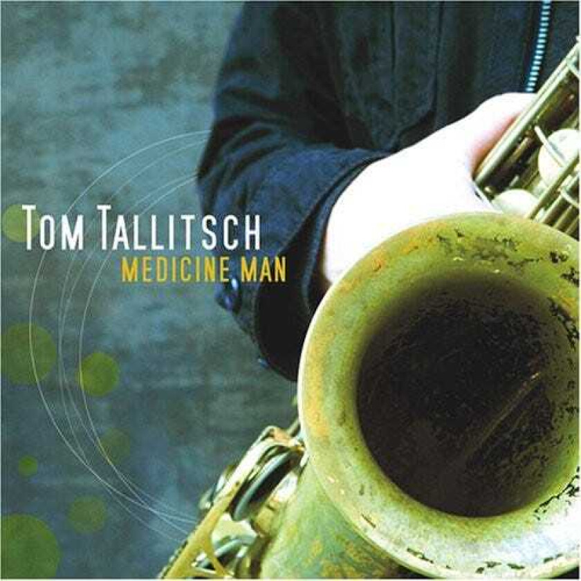 Tom Tallitsch Medicine Man CD