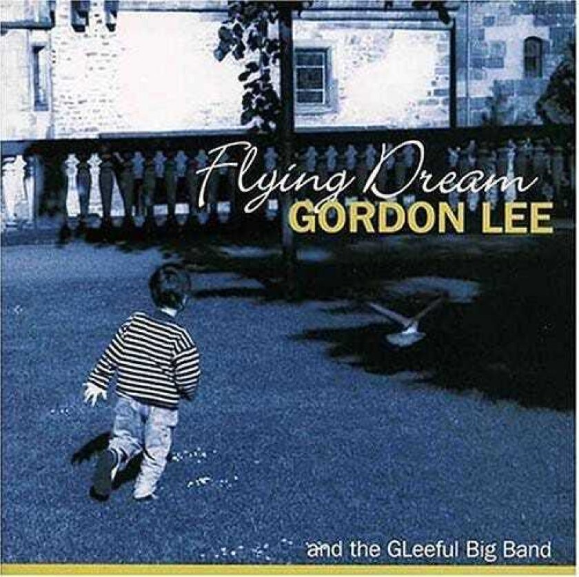 Gordon Lee Flying Dream CD