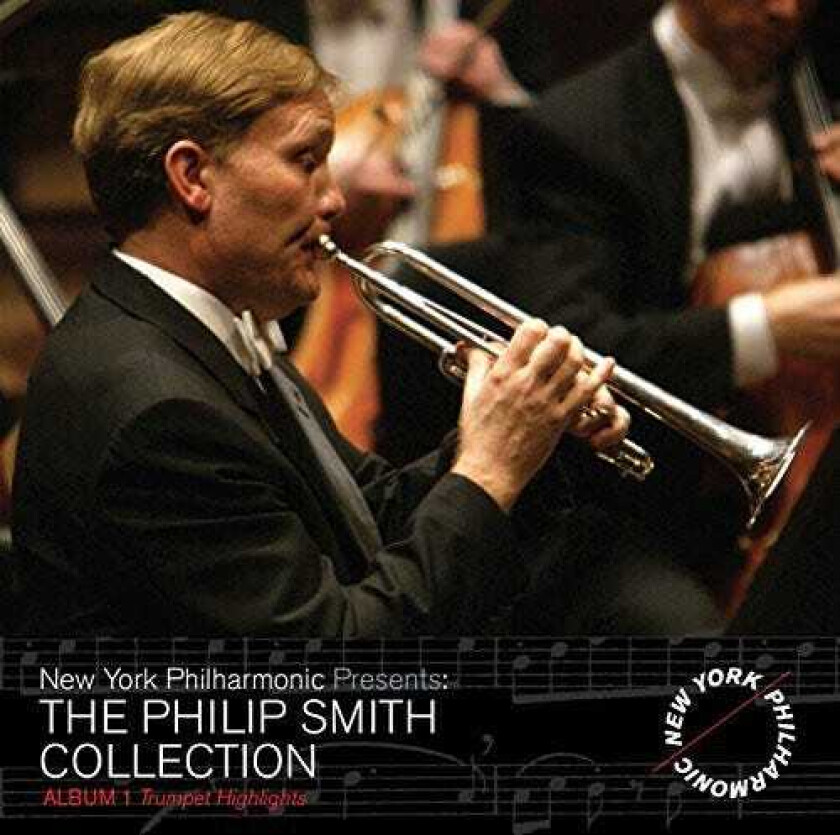 New York Philharmonic, Philip Smith Philip Smith Collection Trumpet Highlights 1 CD