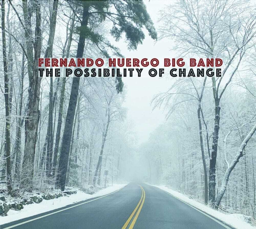 Fernando Huergo Possibility Of Change CD