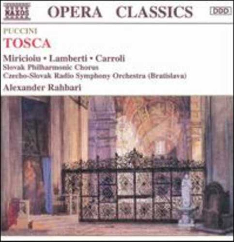 Andrea Piccinni, Giorgio Lamberti, Ján Durco, Jozef Spacek, Miroslav Dvorsky, Nelly Miricioiu, Silvano Carroli, SLOVAK PHILHARMONIC CHOIR, Stanislav Benacka Tosca CD