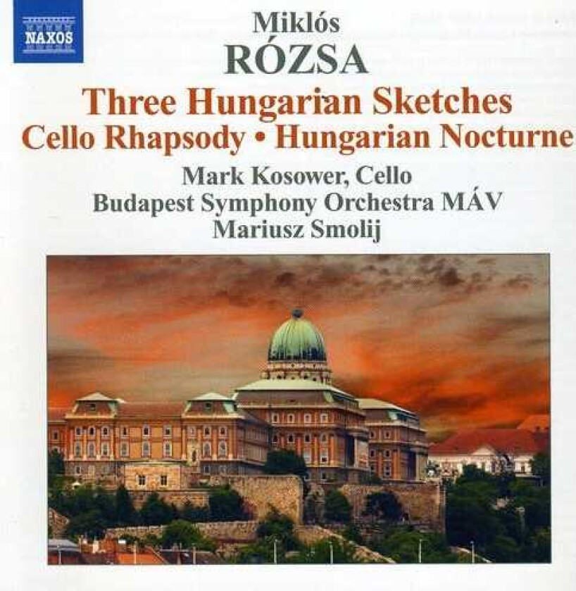 Mark Kosower, Miklós Rózsa Three Hungarian Sketches / Cello Rhapsody CD