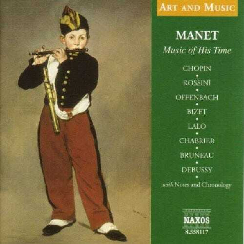 Diverse Artister, Antonino Siragusa, Carlo Colombara, Georges Rabol, Gloria Scalchi, Hungarian State Opera Chorus, Idil Biret, Marat Bisengaliev, Patrizia Pace Manet: Music Of His Time CD