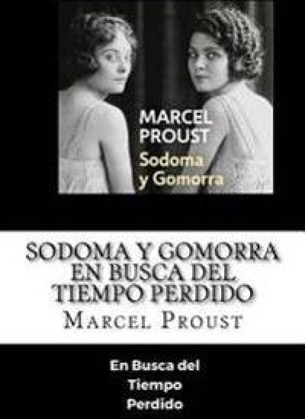 Sodoma y Gomorra - En Busca del Tiempo >Perdido (Spanish) Edition