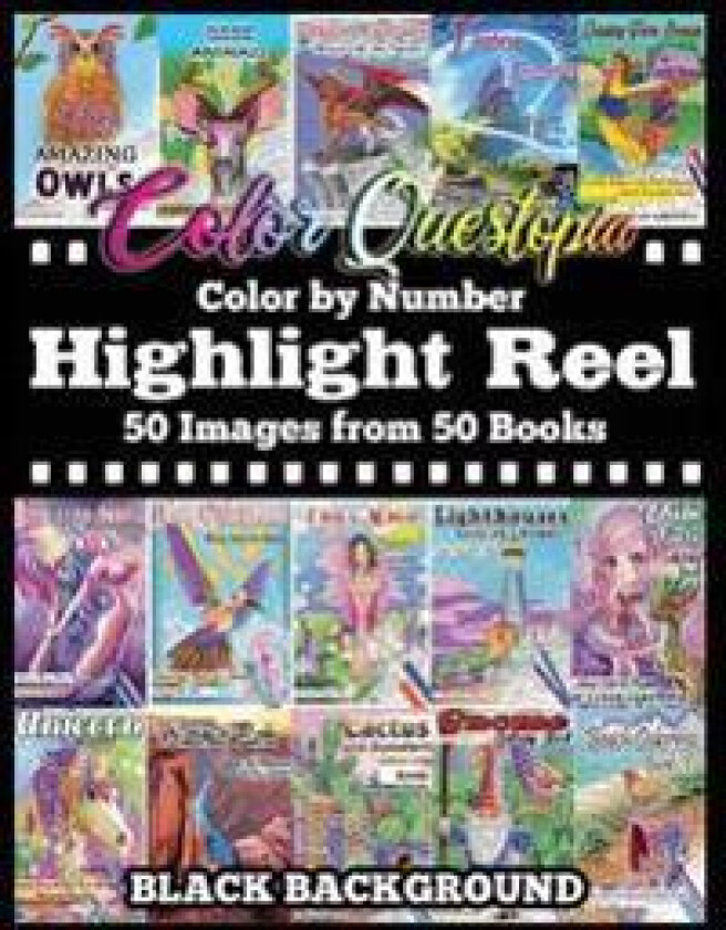 Color By Number Highlight Reel - 50 Images from 50 Books - BLACK BACKGROUND