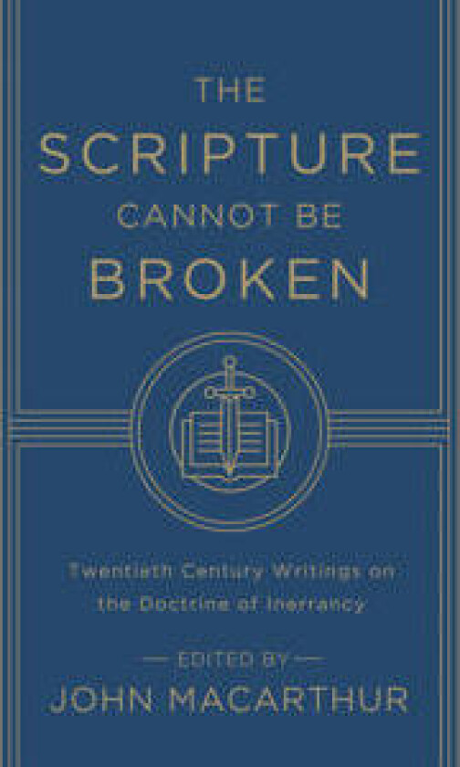 The Scripture Cannot Be Broken