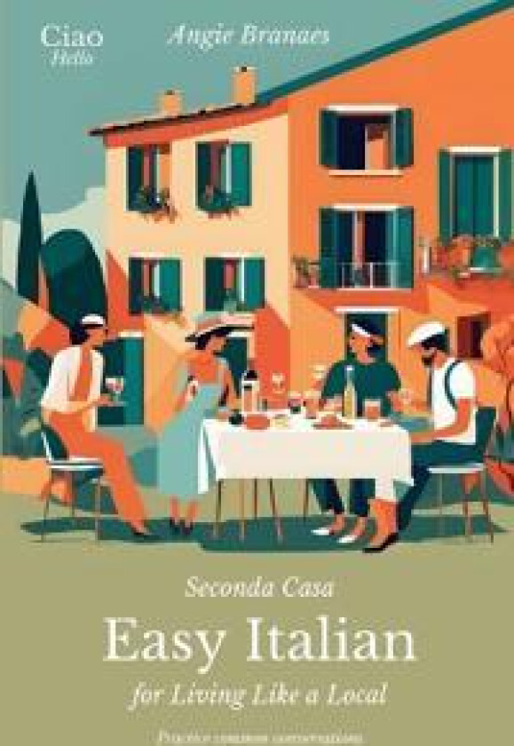 Seconda Casa - Easy Italian for Living Like a Local